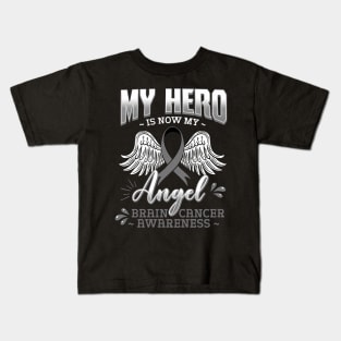 My Hero Is Now My Angel Brain Cancer Neurosurgeons Kids T-Shirt